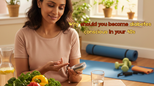 Why should you become diabetes conscious in your 40s